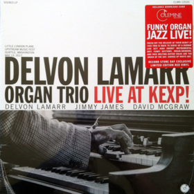 Live At Kexp! Delvon Lamarr Organ Trio