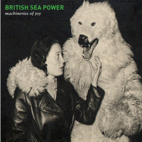 Machineries Of Joy British Sea Power