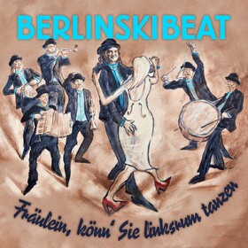 Fräulein, Könn' Sie Linksrum Tanzen (Limited Edition) Berlinskibeat