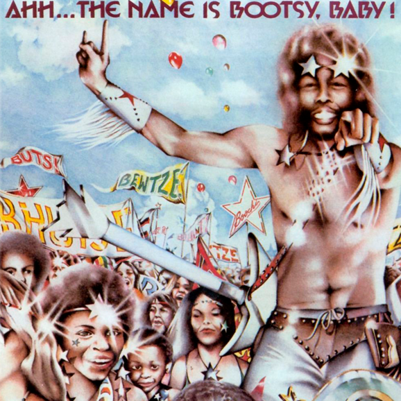 Ahh...The Name Is Bootsy, Baby!