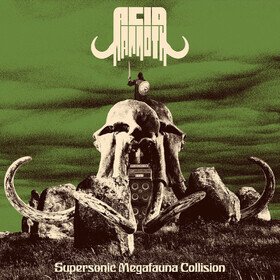 Supersonic Megafauna Collision (Coloured) Acid Mammoth