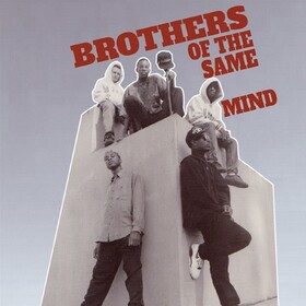 Brothers Of The Same Mind Brothers Of The Same Mind