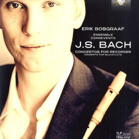 J.S. Bach: Concertos For Recorder Erik Bosgraaf