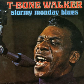 Stormy Monday Blues T-Bone Walker