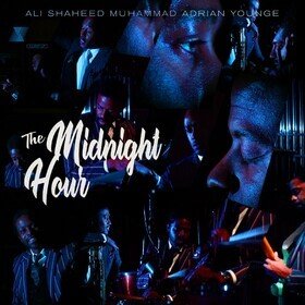 The Midnight Hour Adrian Younge and Ali Shaheed Muhammad