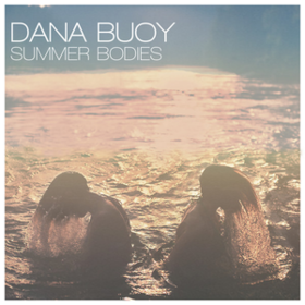 Summer Bodies Dana Buoy