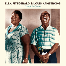 Cheek To Cheek Ella Fitzgerald & Louis Armstrong