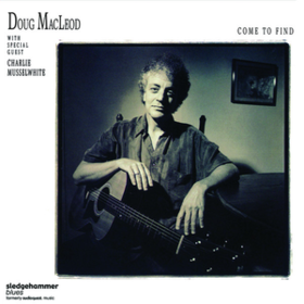 Come To Find Doug Macleod