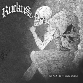 Of Malice And Man Ruckus