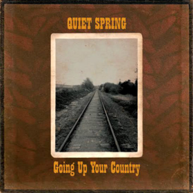 Going Up Your Country Quiet Spring