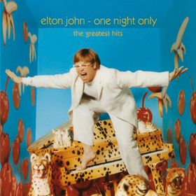 One Night Only - The Greatest Hits Elton John