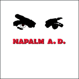 Napalm A.d. Napalm A.d.