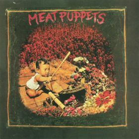 Meat Puppets Meat Puppets