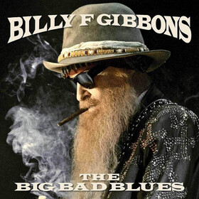 Big Bad Blues Billy F. Gibbons