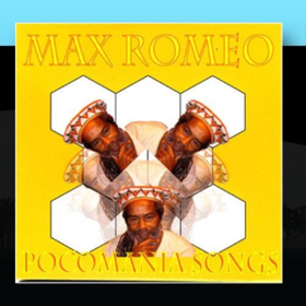 Pocomania Songs Max Romeo