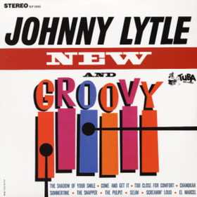 New And Groovy Johnny Lytle