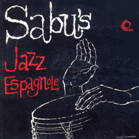 Jazz Espagnole Sabu Martinez