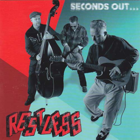 Seconds Out Restless