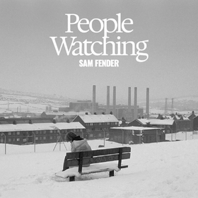 People Watching (Deluxe Edition) Sam Fender