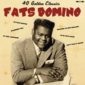 40 Golden Classics Fats Domino