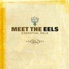 Meet the Eels Essential Eels Vol. 1 1996 2006