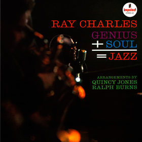 Genius + Soul = Jazz Ray Charles