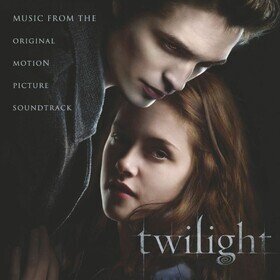 Twilight (Original Motion Picture Soundtrack) Various Artists