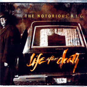 Life After Death Notorious B.I.G.