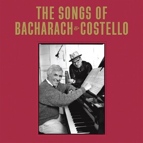 Songs of Bacharach & Costello Elvis Costello & Burt Bacharach