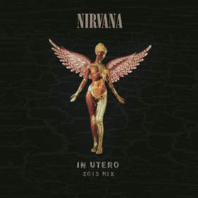 In Utero 2013 Mix Nirvana