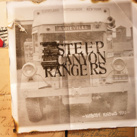 Nobody Knows You Steep Canyon Rangers