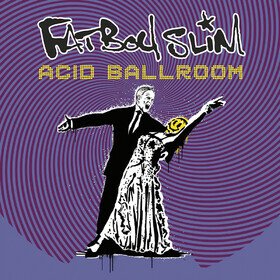 Acid Ballroom (Limited Edition) Fatboy Slim