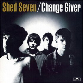 Change Giver Shed Seven