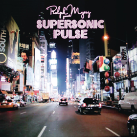 Supersonic Pulse Ralph Myerz