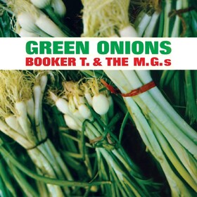 Green Onions (Limited Edition) Booker T&Mg's