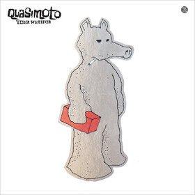 Yessir Whatever Quasimoto
