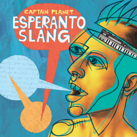 Esperanto Slang Captain Planet