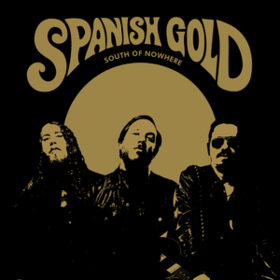 South Of Nowhere Spanish Gold