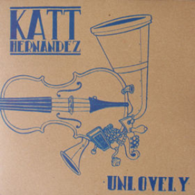 Unlovely Katt Hernandez