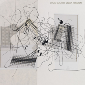 Creep Mission David Grubbs