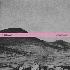Around Again Old Moon