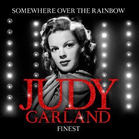 Finest - Somewhere Over The Rainbow Judy Garland