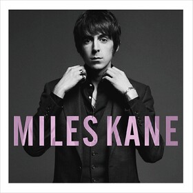 Colour Of The Trap Miles Kane