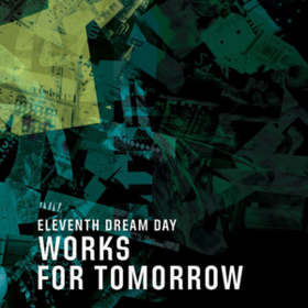 Works For Tomorrow Eleventh Dream Day