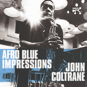 Afro Blue Impressions John Coltrane