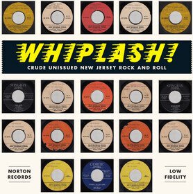 Whiplash! - Crude Unissued New Jersey Rock'n'Roll V/A