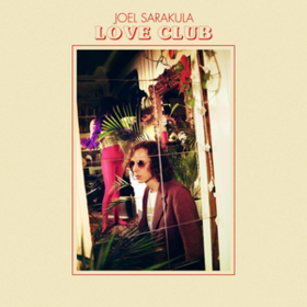 Love Club Joel Sarakula