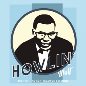 Best Of The Sun Records Sessions Howlin' Wolf