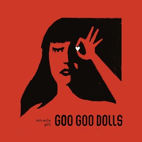 Miracle Pill Goo Goo Dolls