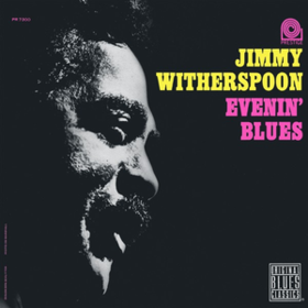 Evenin' Blues Jimmy Witherspoon
